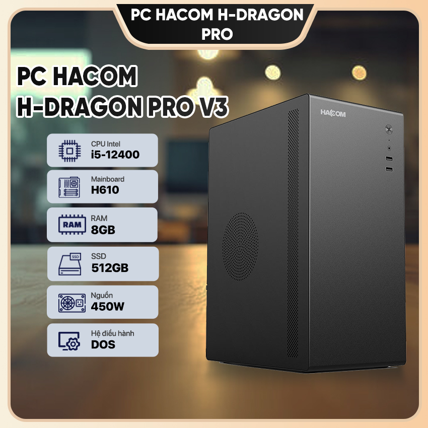 PC HACOM H-DRAGON PRO ( Intel i5 12400/8GB RAM/512 GB SSD )