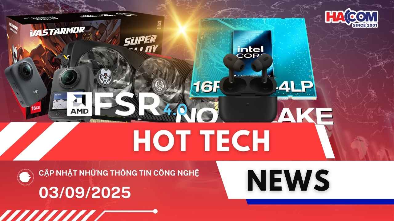 Bản tin công nghệ 03/09/2025