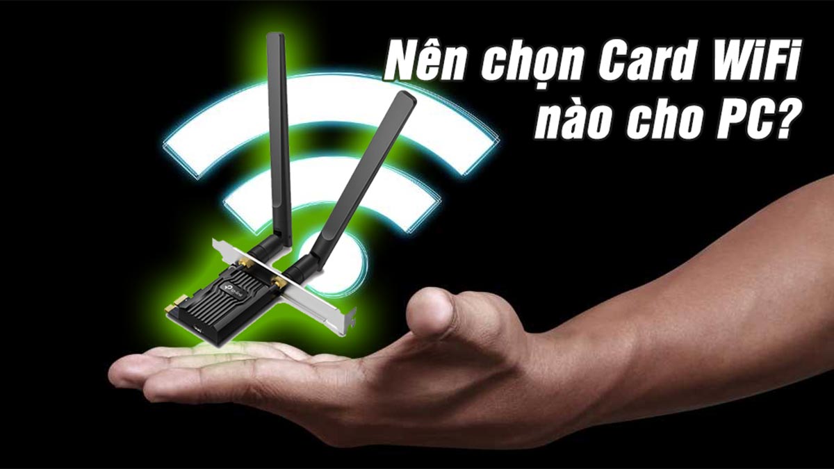 huong dan chon card wifi pc 2