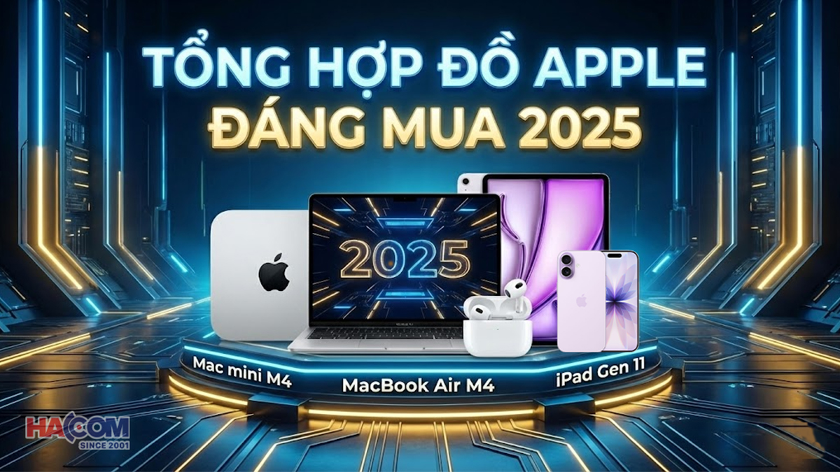 tong hop san pham apple dang mua nhat 2025 hacom 1