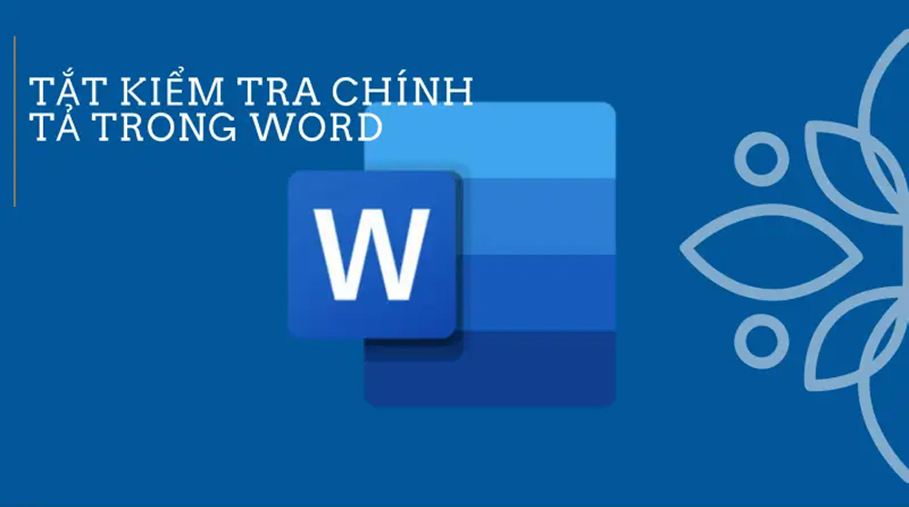 cach tat kiem tra chinh ta trong word hacom 1