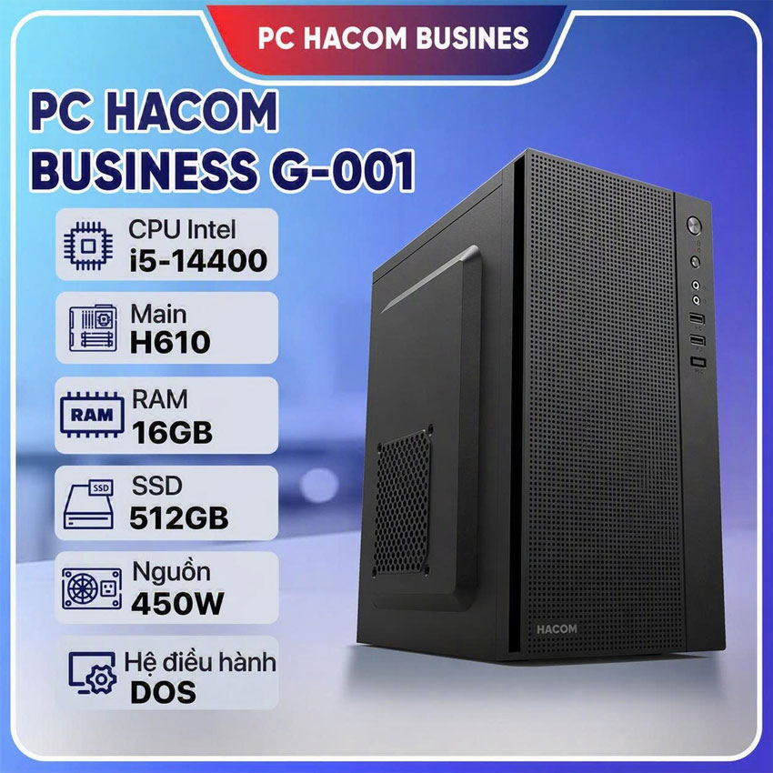 PC HACOM BUSINESS G-001 ( Intel i5 14400/ 16GB RAM / 512GB SSD) chính hãng