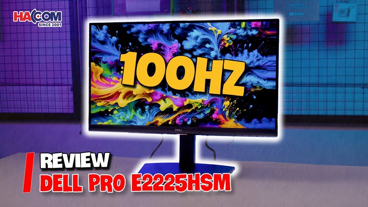 REVIEW CHI TIẾT MÀN HÌNH DELL PRO E2225HSM: HIỆU NĂNG, MÀU SẮC, GIÁ BÁN