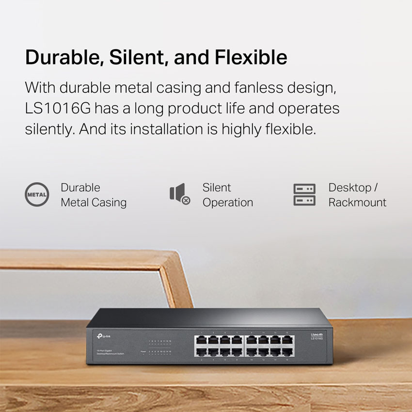 Switch TP-Link LS1016G (Gigabit 1000Mbps/ 16 Cổng/ Vỏ kim loại) 9