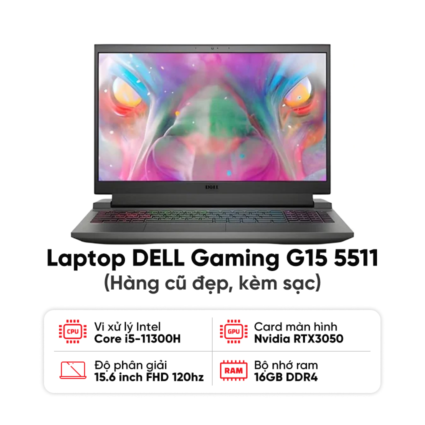 Laptop DELL Gaming G15 5511 / I5-11300H / 16GB RAM / 512GB SSD / RTX 3050 / Màn 15.6 inch FHD 120Hz  - Hình 1