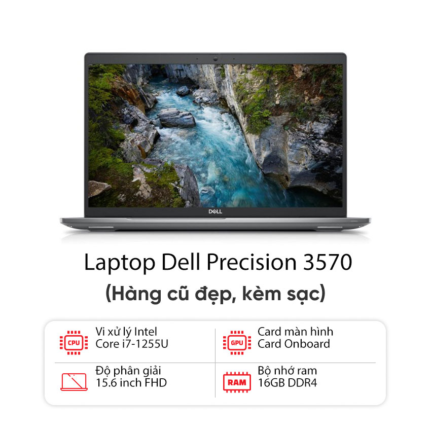 Laptop DELL Precision 3570 (I7-1255U / 16GB RAM / 256GB SSD / Màn 15.6 inch FHD / Kèm sạc) - Hàng cũ đẹp chính hãng