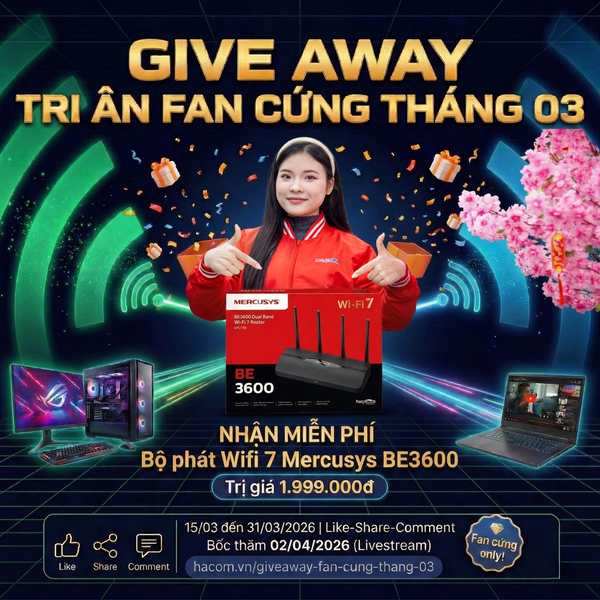 HACOM GIVE AWAY – TRI ÂN FAN CỨNG THÁNG 03