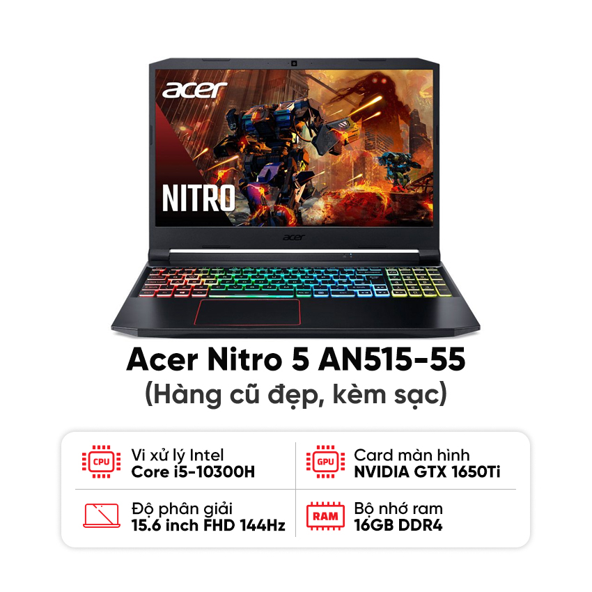 Laptop Acer Nitro 5 AN515-55 / I5-10300H / 16GB RAM / 512GB SSD / GTX 1650Ti / Màn 15.6 inch FHD 144Hz / Kèm sạc - Hàng cũ đẹp