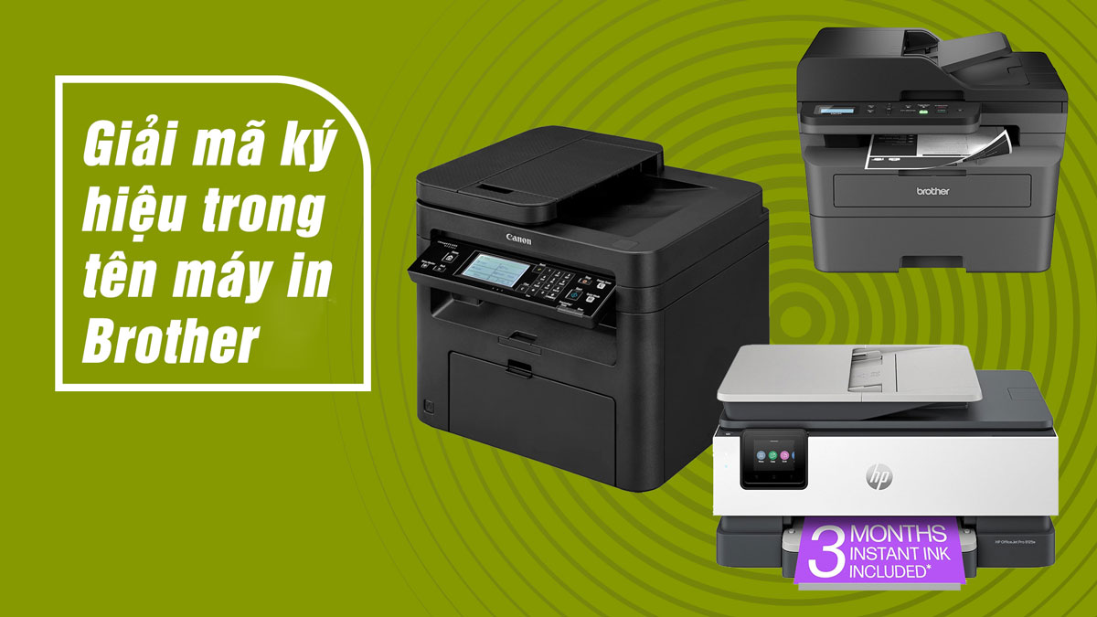 Cách đọc và hiểu tên máy in Brother – Giải mã từng ký tự