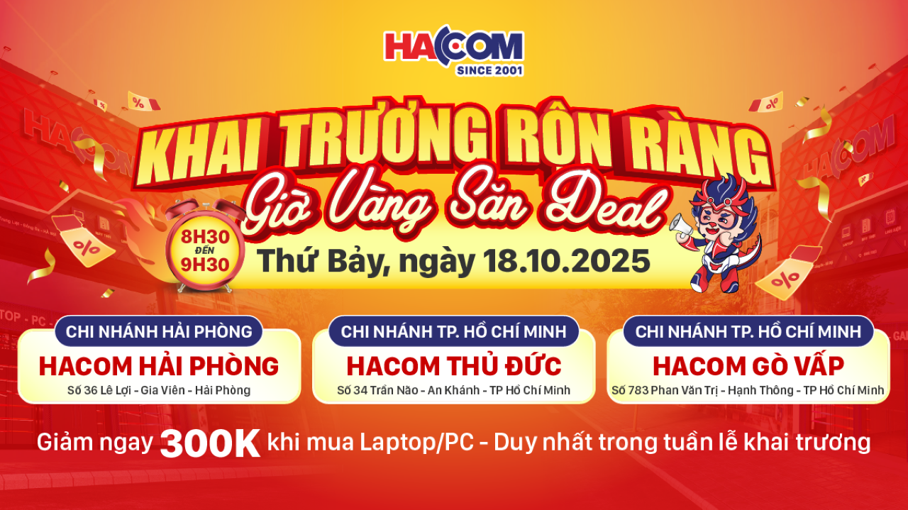 HACOM khai trương 3 chi nhánh mới với siêu sự kiện deal hủy diệt