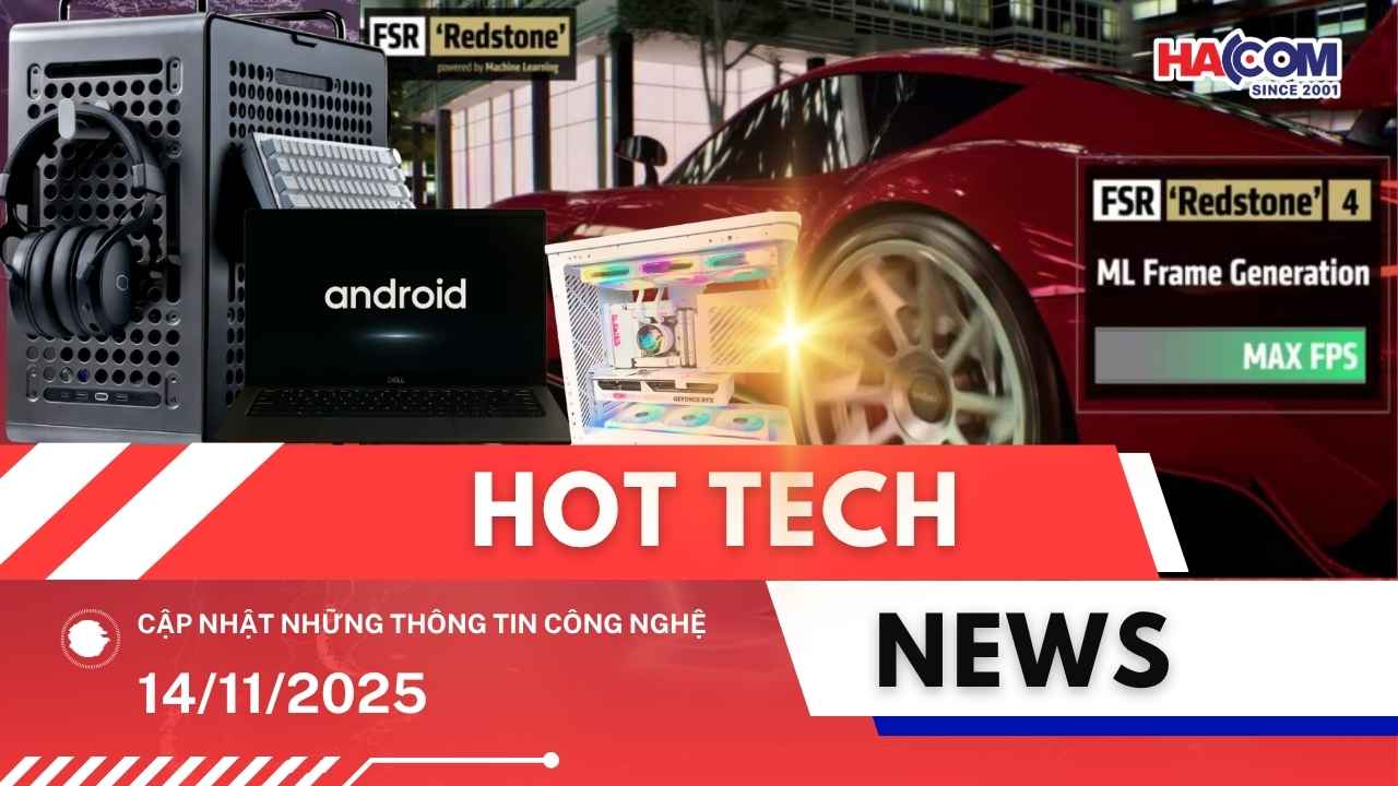 Bản tin công nghệ 14/11/2025