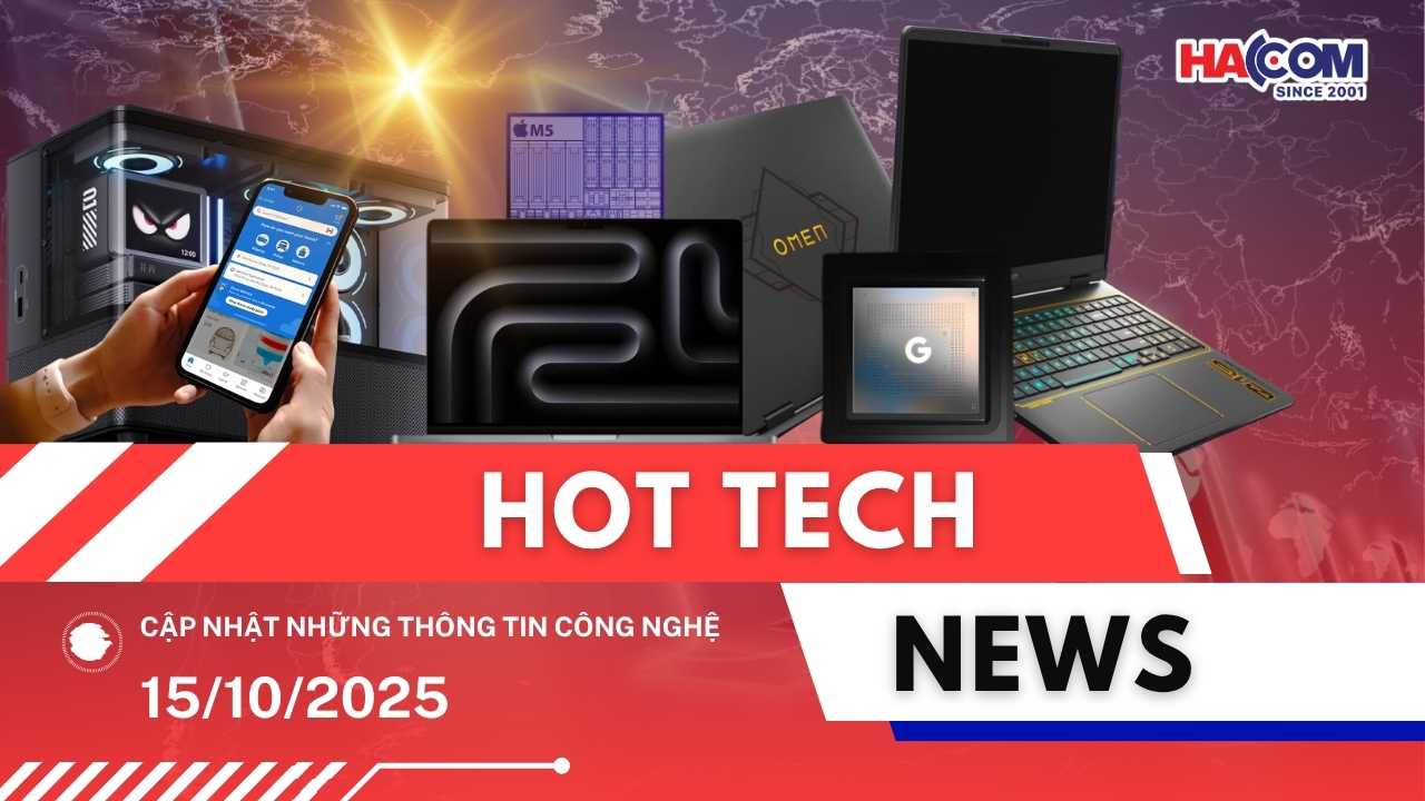 Bản tin công nghệ 15/10/2025