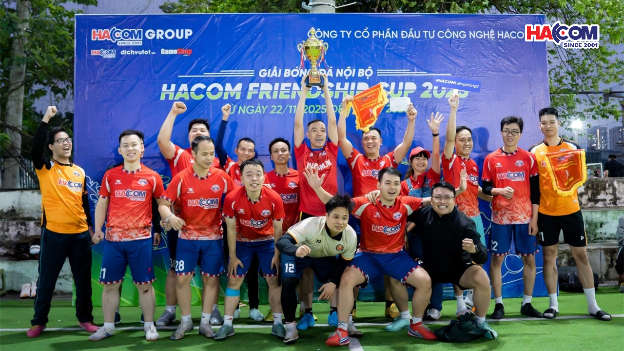 HACOM Friendship Cup 2025: Ngày hội bóng đá nội bộ đầy cảm xúc
