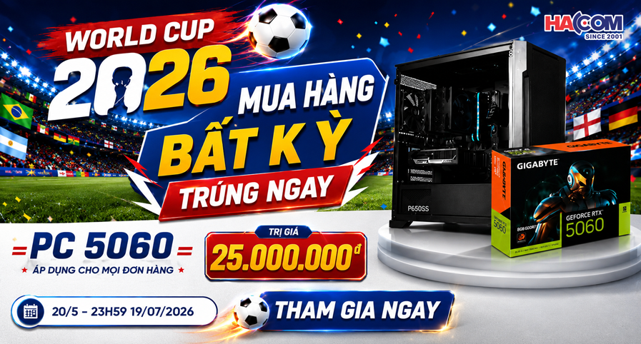 GIVE AWAY - WORLD CUP 2026 - PC GAMING RTX 5060 SIÊU XỊN