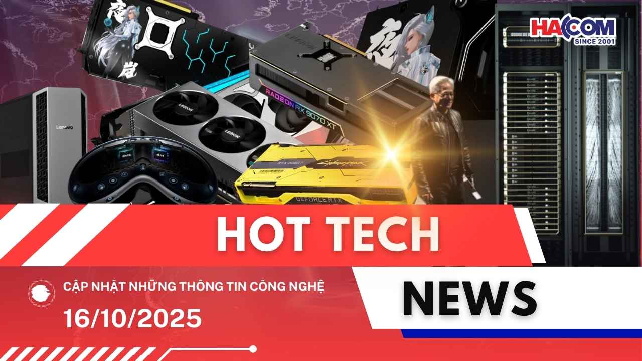 Bản tin công nghệ 16/10/2025