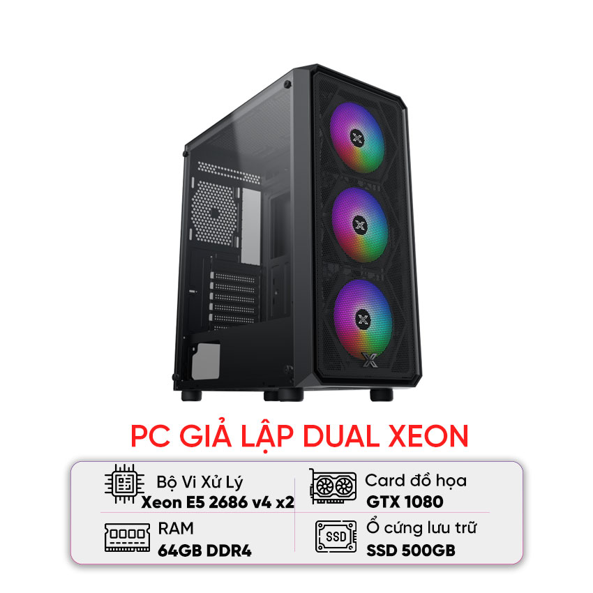 PC GIẢ LẬP DUAL XEON (E5-2686 V4/X99/64B RAM/500GB SSD/GTX 1080/750W)