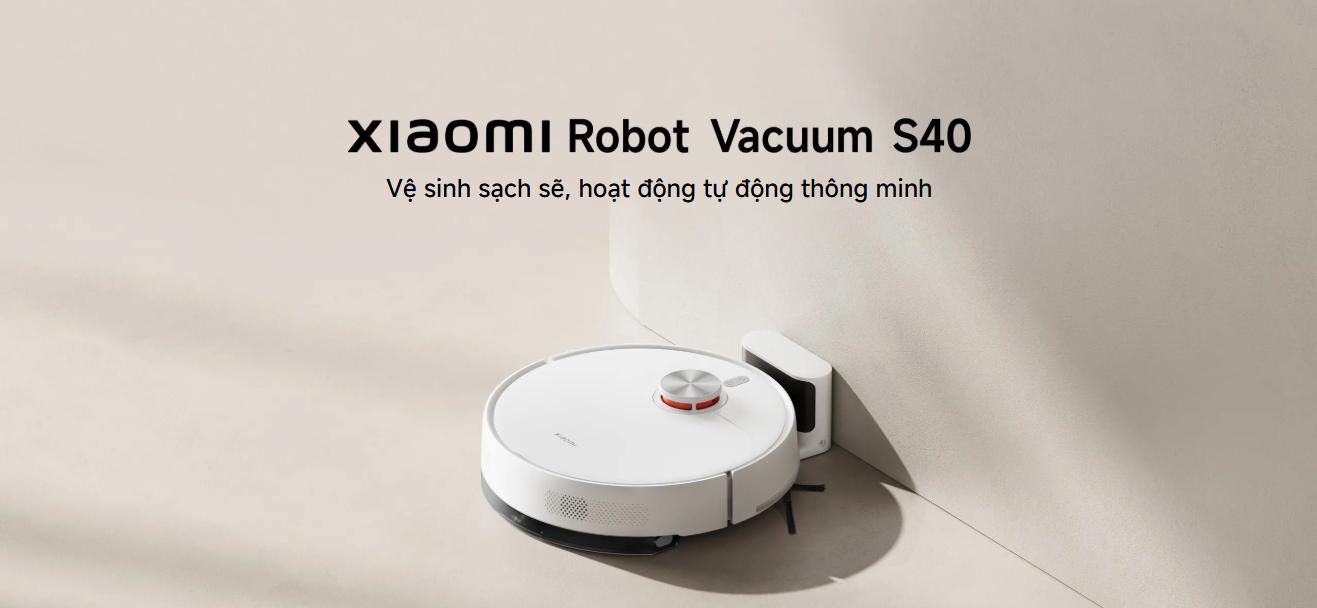 Robot hút bụi lau nhà Xiaomi Vacuum S40 1