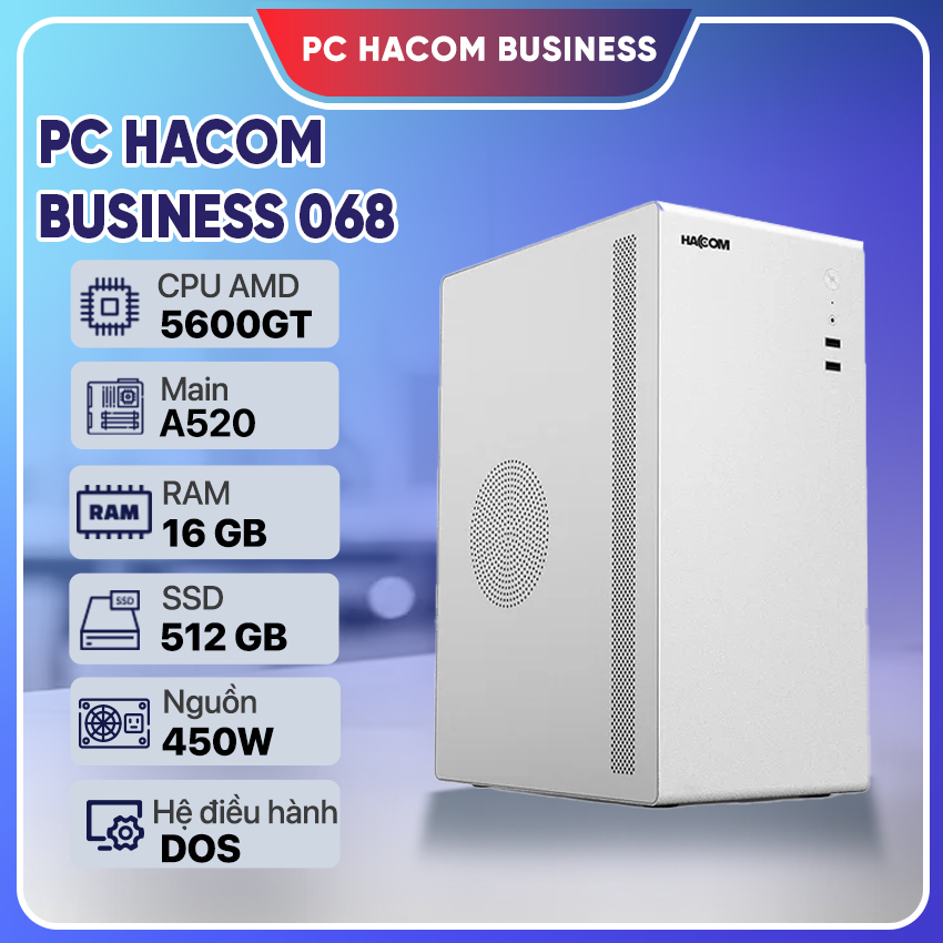 PC HACOM BUSINESS 068 ( Ryzen 5 5600GT/16GB RAM/512GB SSD)