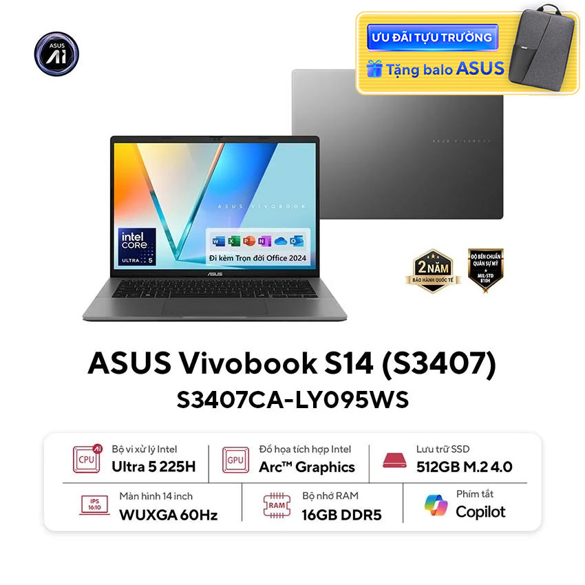 Laptop Asus VivoBook S3407CA-LY095WS (U5 225H/16GB RAM/512GB SSD/14 WUXGA/Win11/&Office/Xám) chính hãng