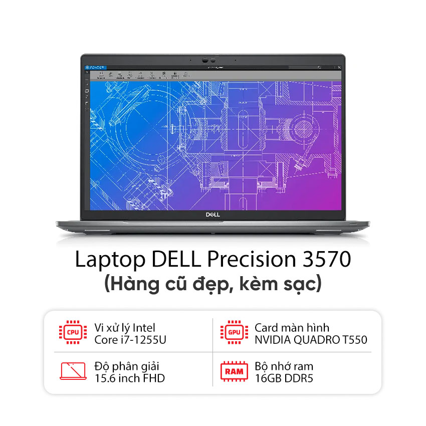 Laptop DELL Precision 3570 (I7-1255U / 16GB RAM / 256GB SSD / Màn 15.6 inch FHD / Kèm sạc) - Hàng cũ đẹp