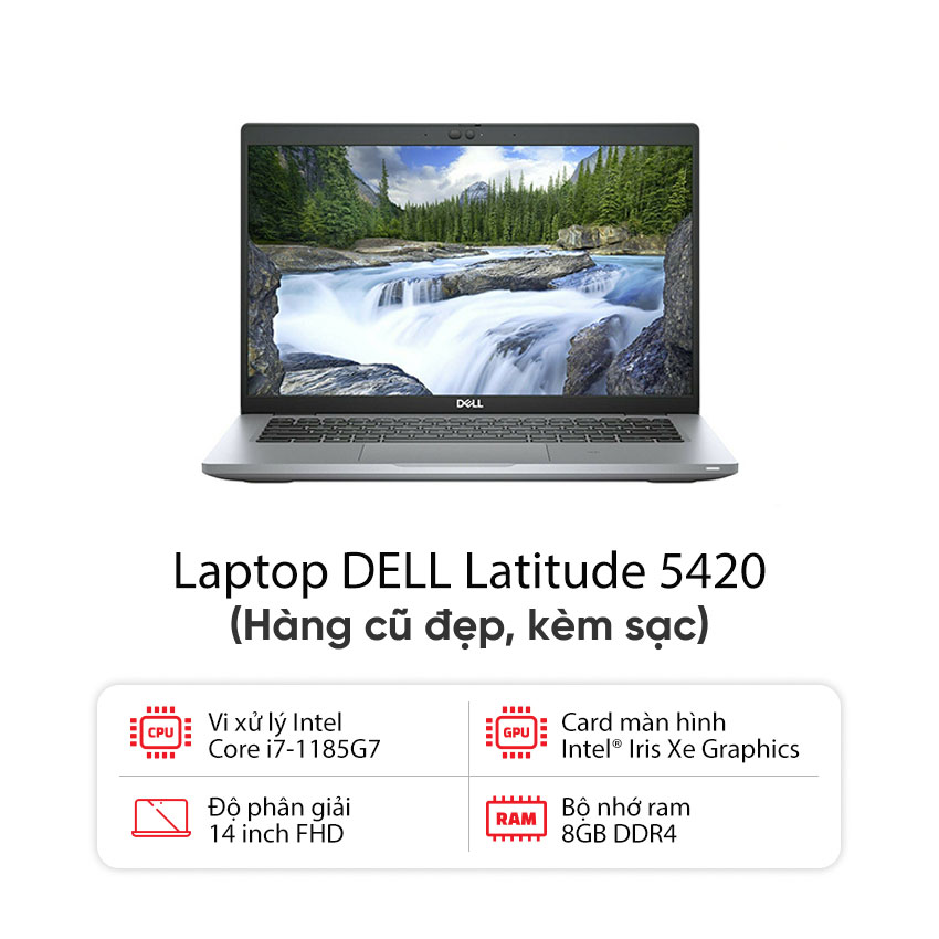 Laptop DELL Latitude 5420 (I7-1185G7 / 8GB RAM / 256GB SSD / Màn 14 inch FHD / Kèm sạc) - Hàng cũ đẹp