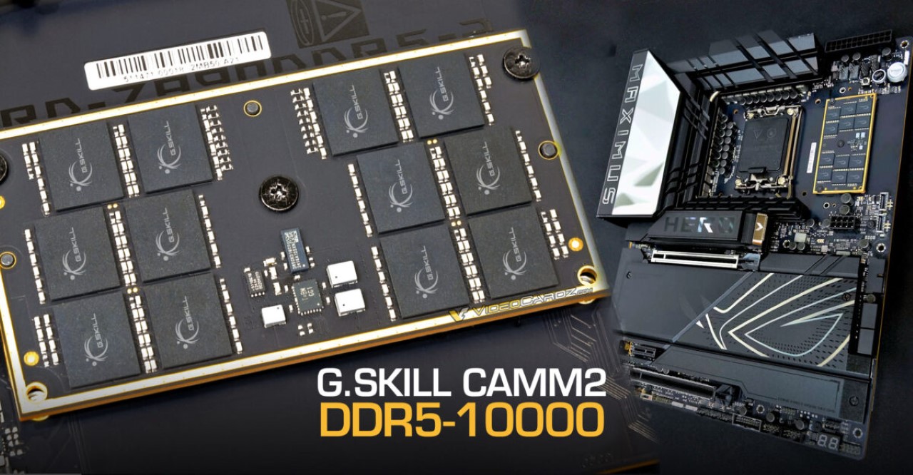 G.SKILL ra mắt bộ nhớ DDR5 CAMM2
