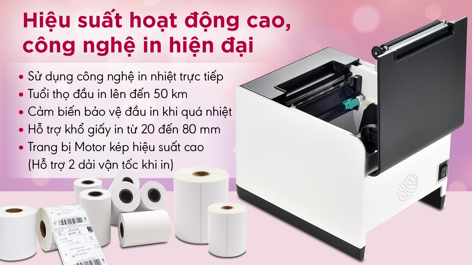 Hiệu suất hoạt động cao, công nghệ in hiện đại