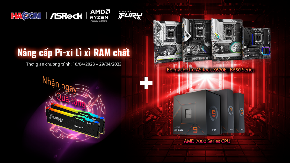 NÂNG CẤP PI-XI, LÌ XÌ RAM CHẤT