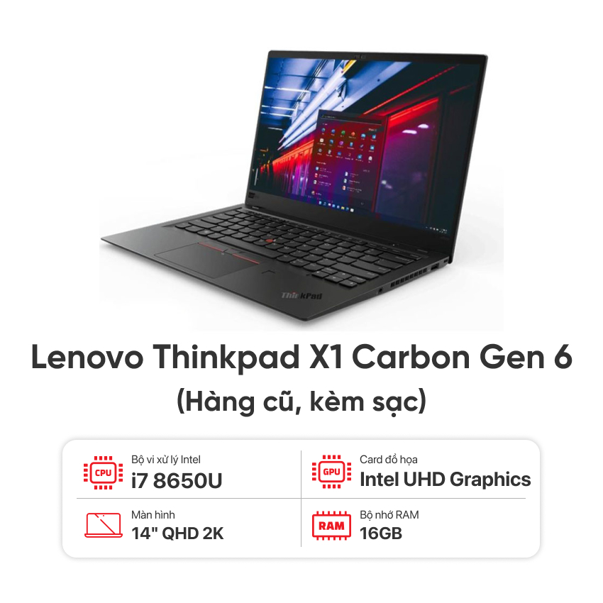 Laptop Lenovo Thinkpad X1 Carbon Gen 6 - chiếc flaship đời cũ đang có mức hiệu năng trên giá thành tốt nhất trong phân khúc giá hiện nay.