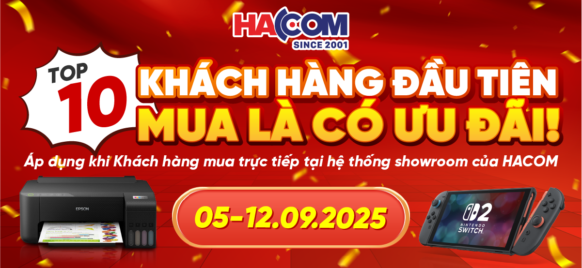 Top 10 Khách Hàng Đầu Tiên – Mua Là Có Ưu Đãi tại HACOM