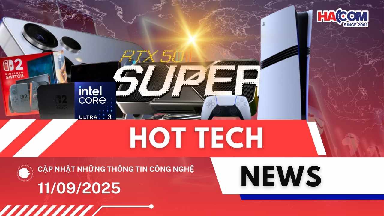 Bản tin công nghệ 11/09/2025